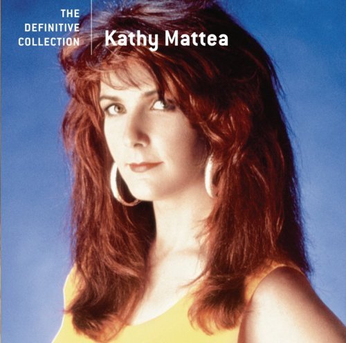 Kathy Mattea/Definitive Collection