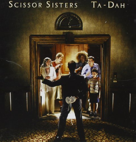 Scissor Sisters/Ta-Dah@Import-Gbr@Incl. Bonus Track