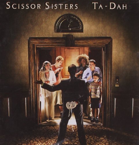 Scissor Sisters Ta Dah Ta Dah 