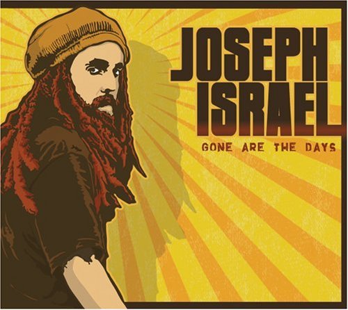 Joseph Israel/Gone Are The Days