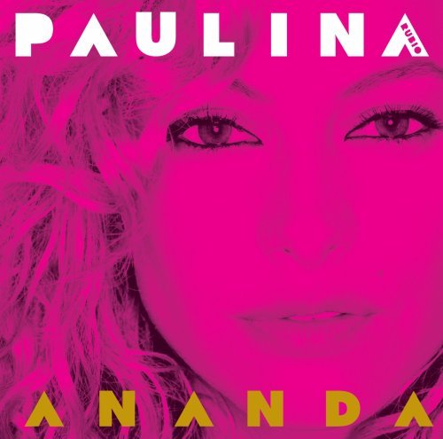 Paulina Rubio/Ananda