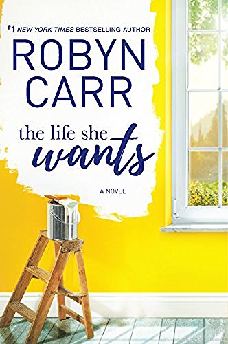Robyn Carr/The Life She Wants@Original