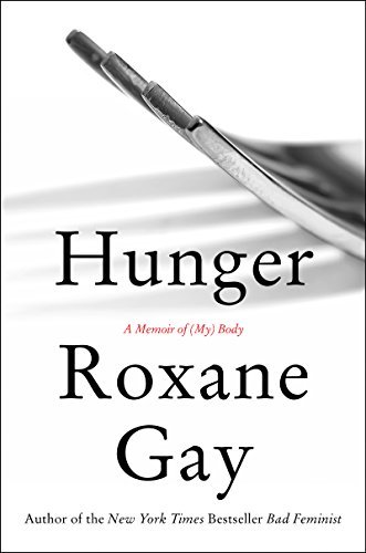 Roxane Gay/Hunger