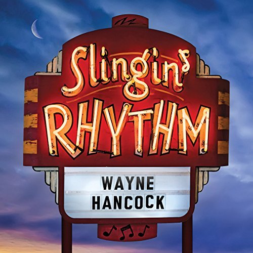 Wayne Hancock Slingin Rhythm 