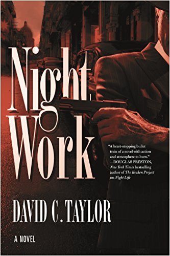 David C. Taylor/Night Work@ A Michael Cassidy Novel