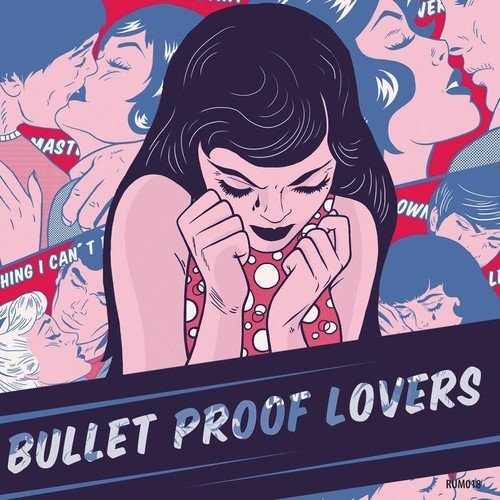 Bullet Proof Lovers/Bullet Proof Lovers@Import-Gbr