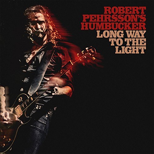 Robert Pehrsson's Humbucker/Long Way To The Light