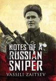 Vassili Zaitsev Notes Of A Russian Sniper Vassili Zaitsev And The Battle Of Stalingrad 