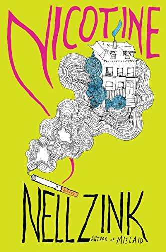Nell Zink/Nicotine
