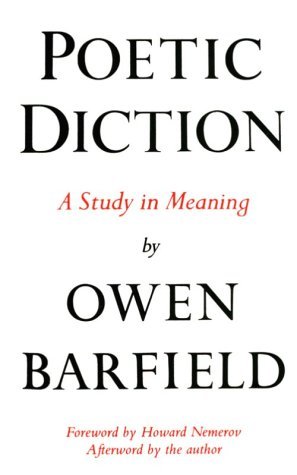 Owen Barfield/Poetic Diction@ A Study in Meaning@0002 EDITION;Revised
