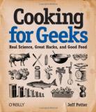 Jeff Potter Cooking For Geeks Real Science Great Hacks And Good Food 