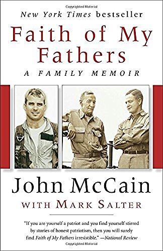 John McCain/Faith of My Fathers@ A Family Memoir