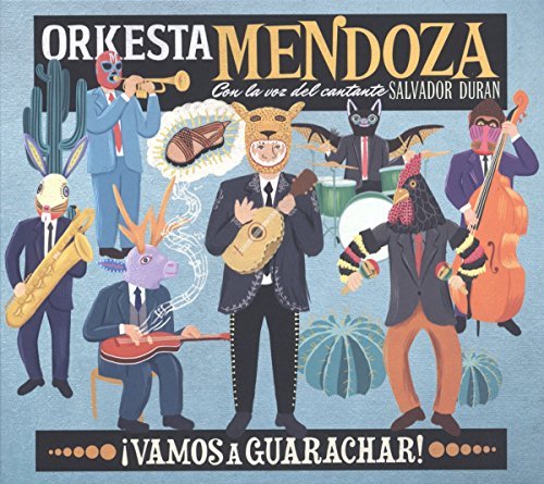 Orkesta Mendoza/Vamos A Guarachar