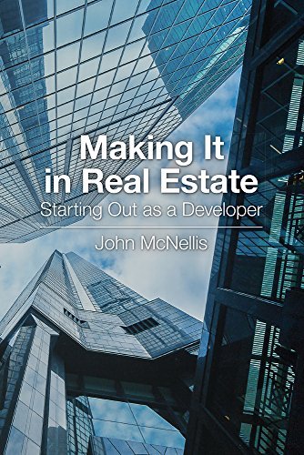 John Mcnellis Making It In Real Estate Starting Out As A Developer 