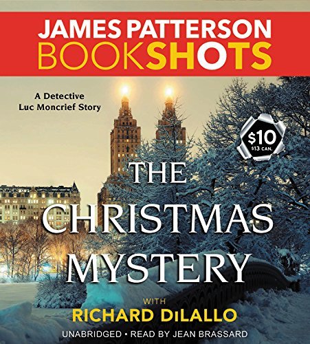 James Patterson The Christmas Mystery A Detective Luc Moncrief Mystery 