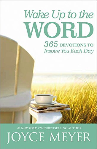 Joyce Meyer/Wake Up to the Word@ 365 Devotions to Inspire You Each Day@LARGE PRINT