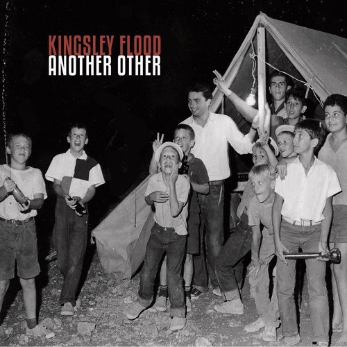 Kingsley Flood/Another Other