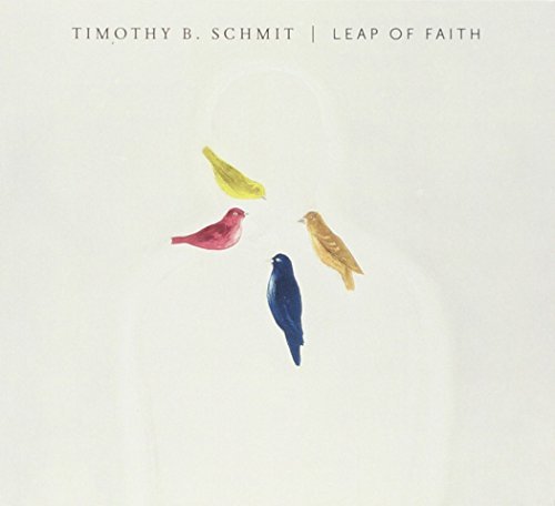 Timothy B Schmit/Leap Of Faith