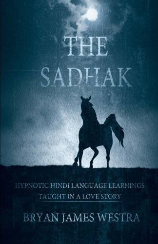 Bryan James Westra/The Sadhak@ Hypnotic Hindi Language Learnins Taught In A Love