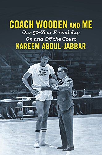 Kareem Abdul-Jabbar/Coach Wooden and Me