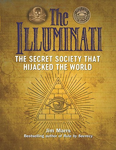 Jim Marrs/The Illuminati@The Secret Society That Hijacked the World