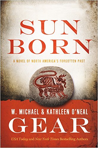 W. Michael Gear/Sun Born@A People of Cahokia Novel (Book Two of the Mornin