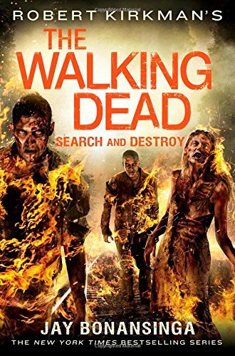 Jay Bonansinga/Robert Kirkman's the Walking Dead@ Search and Destroy