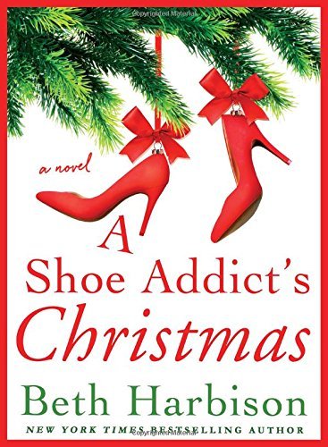Beth Harbison/A Shoe Addict's Christmas