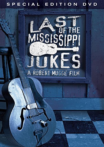Last Of The Mississippi Jukes/Last Of The Mississippi Jukes