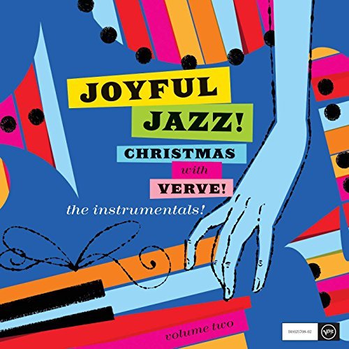 Joyful Jazz! Christmas With Verve/Vol. 2: The Instrumentals