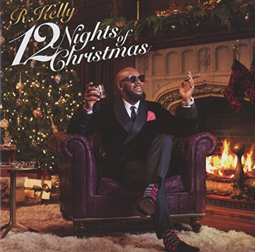 R. Kelly 12 Nights Of Christmas 