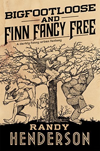Randy Henderson/Bigfootloose and Finn Fancy Free@Reprint