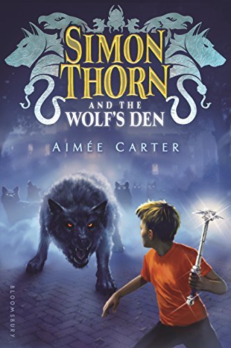 Aimee Carter/Simon Thorn and the Wolf's Den