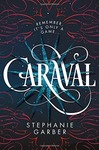 Stephanie Garber/Caraval