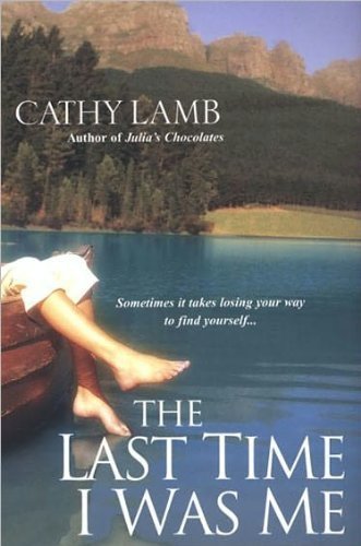 Cathy Lamb/The Last Time I Was Me
