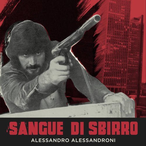 Alessandro Alessandroni/Sangue Di Sbirro