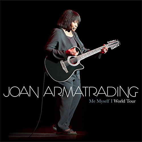 Joan Armatrading/Me Myself & I- World Tour Concert