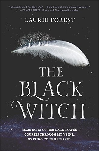 Laurie Forest/The Black Witch@An Epic Fantasy Novel
