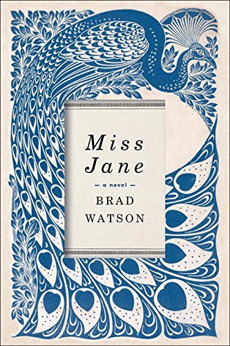 Brad Watson/Miss Jane