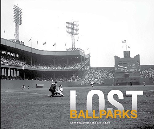 Dennis Evanosky Lost Ballparks 