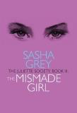Sasha Grey Juliette Society Book Iii The Mismade Girl 