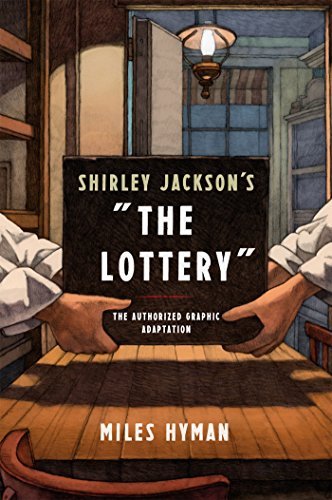 Miles Hyman Shirley Jackson's "the Lottery" The Authorized Graphic Adaptation 
