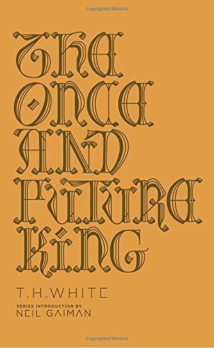 T. H. White/The Once and Future King