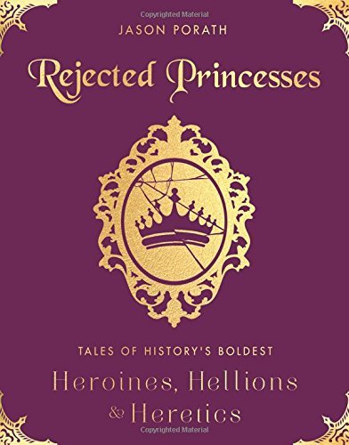 Jason Porath/Rejected Princesses