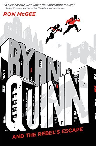Ron McGee/Ryan Quinn and the Rebel's Escape
