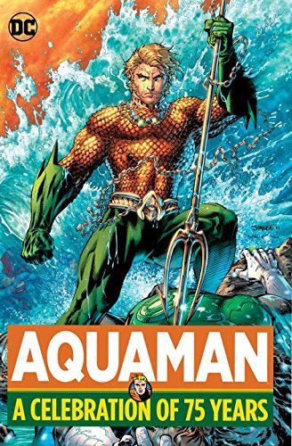 Various Aquaman A Celebration Of 75 Years 