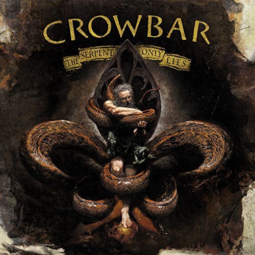 Crowbar/Serpent Only Lies