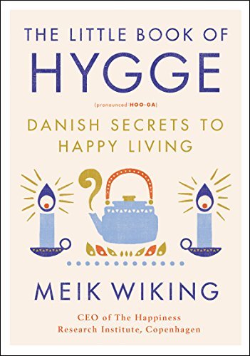 Meik Wiking/The Little Book of Hygge@Danish Secrets to Happy Living