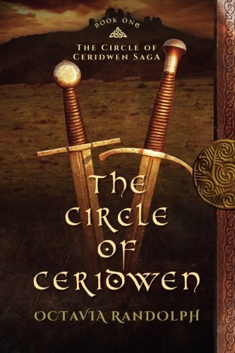 Octavia Randolph The Circle Of Ceridwen Book One Of The Circle Of Ceridwen Saga 