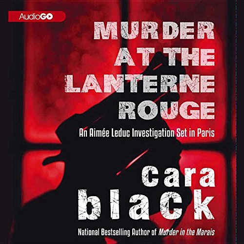 Cara Black/Murder at the Lanterne Rouge Lib/E